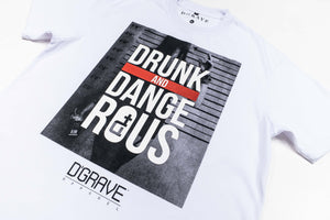 DRUNK & DANGEROUS
